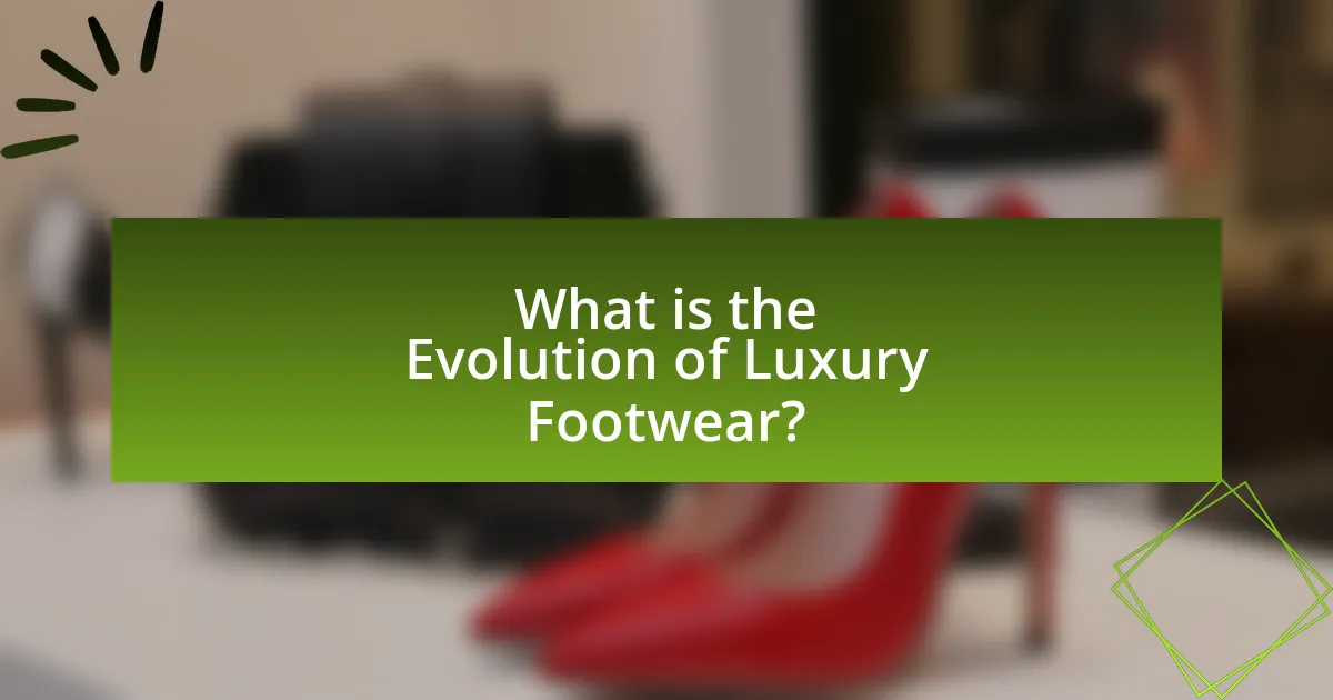 What is the Evolution of Luxury Footwear?